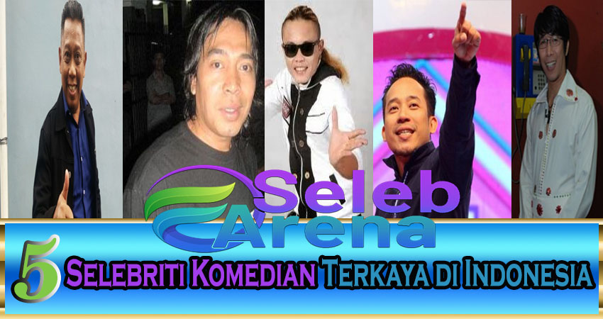 5 Selebriti Komedian Terkaya Di Indonesia