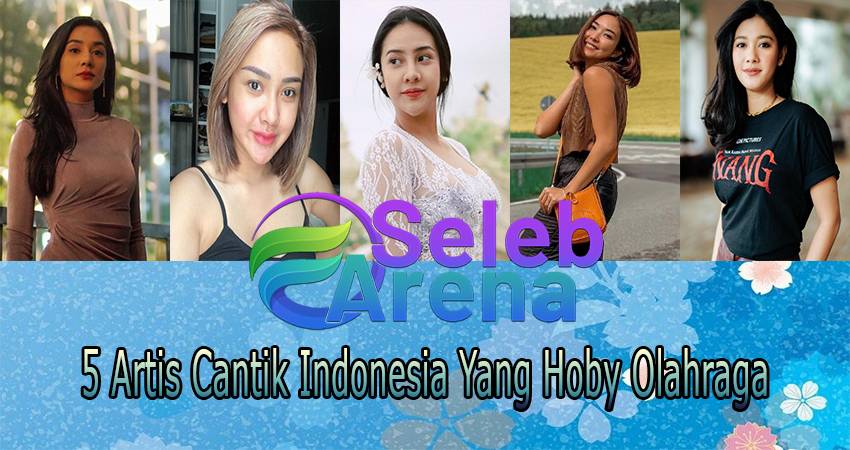 5 Artis Cantik Indonesia Yang Hoby Olahraga