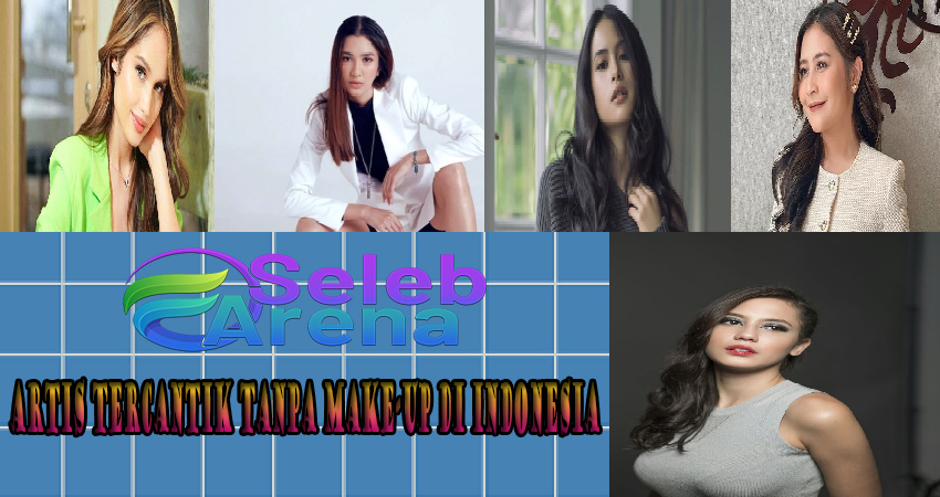 Artis Tercantik Tanpa Make-up Di Indonesia