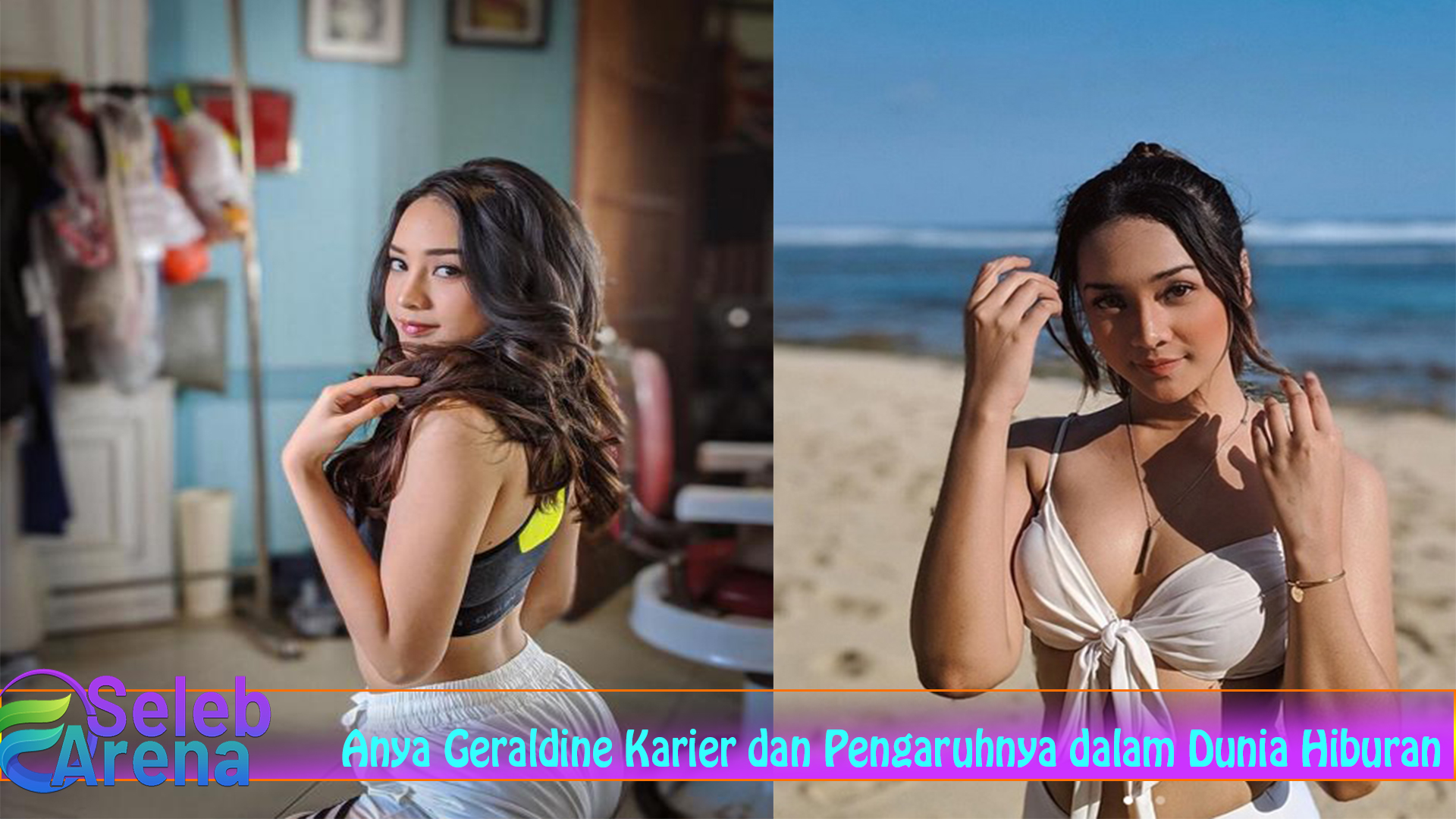 Anya Geraldine Karier dan Pengaruhnya dalam Dunia Hiburan