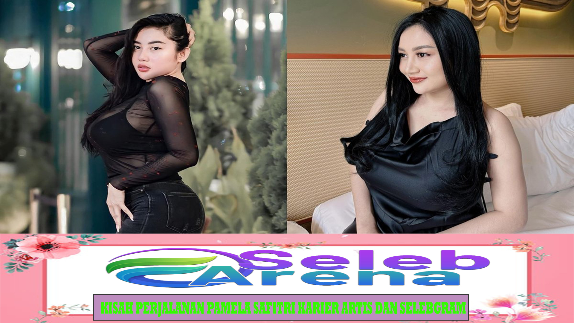 Kisah Perjalanan Pamela Safitri Karier Artis dan Selebgram