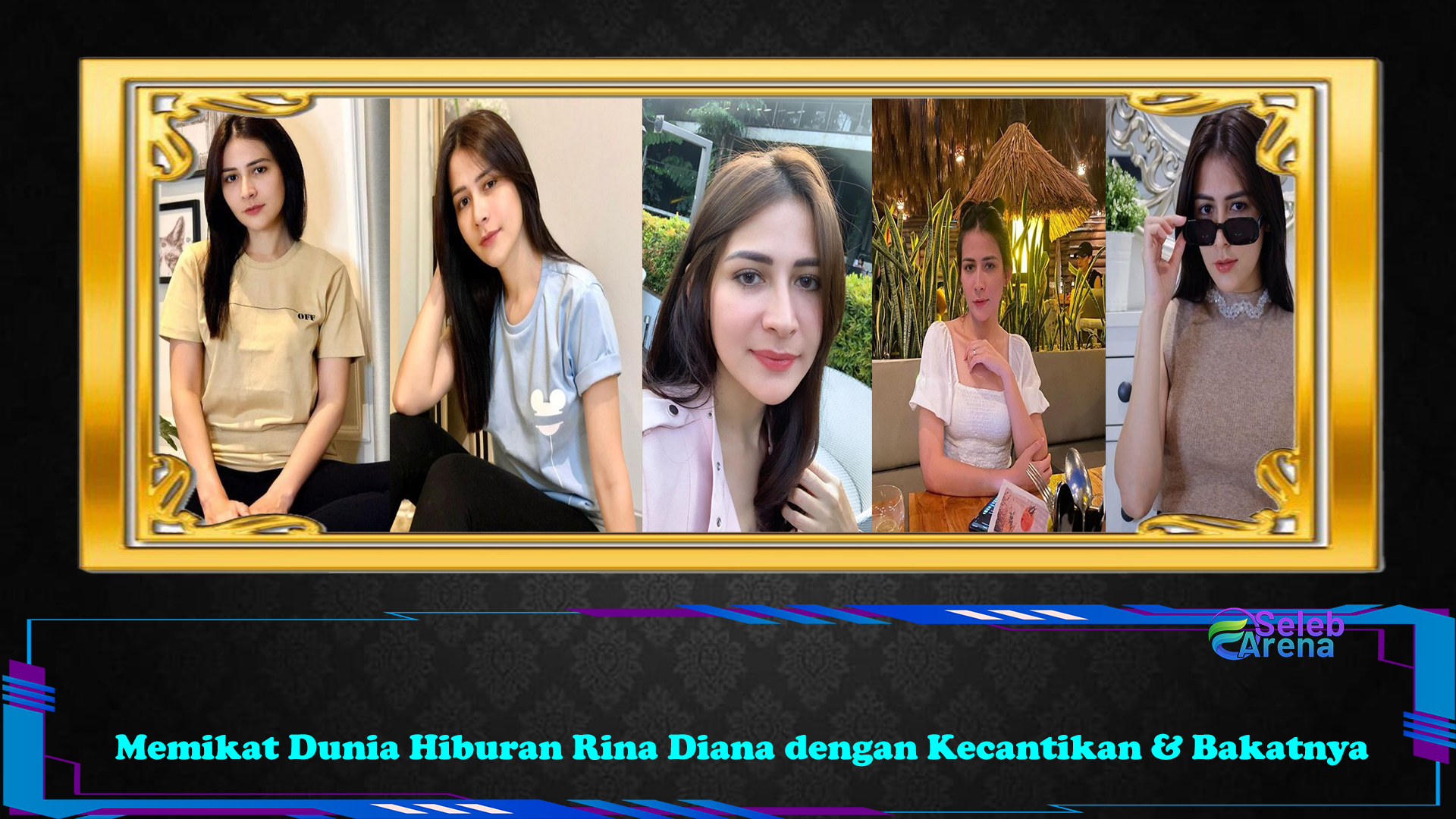 Memikat Dunia Hiburan Rina Diana dengan Kecantikan & Bakatnya