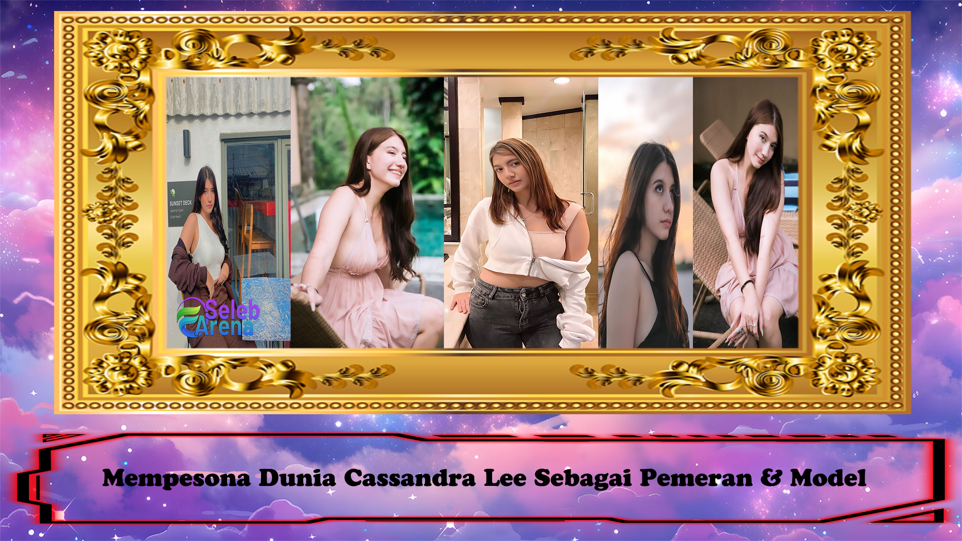 Mempesona Dunia Cassandra Lee Sebagai Pemeran & Model