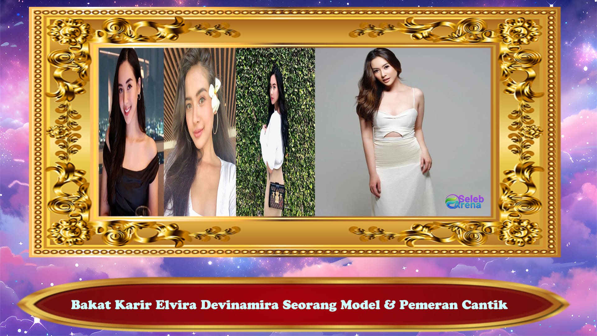 Bakat Karir Elvira Devinamira Seorang Model & Pemeran Cantik