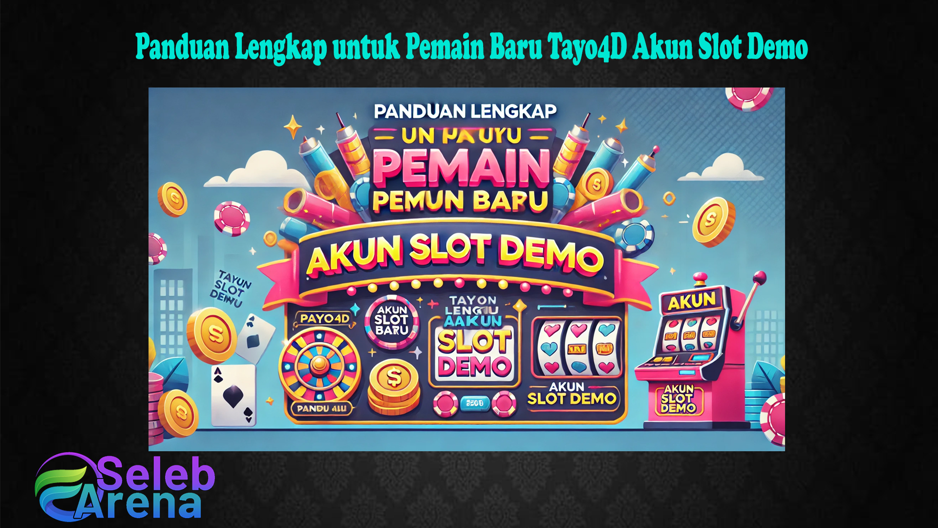 Panduan Lengkap untuk Pemain Baru Tayo4D Akun Slot Demo